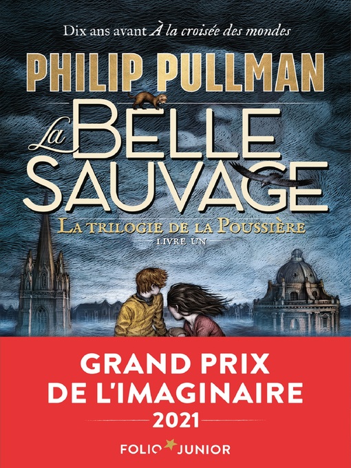 Title details for La trilogie de la Poussière (Tome 1)--La Belle Sauvage by Philip Pullman - Wait list